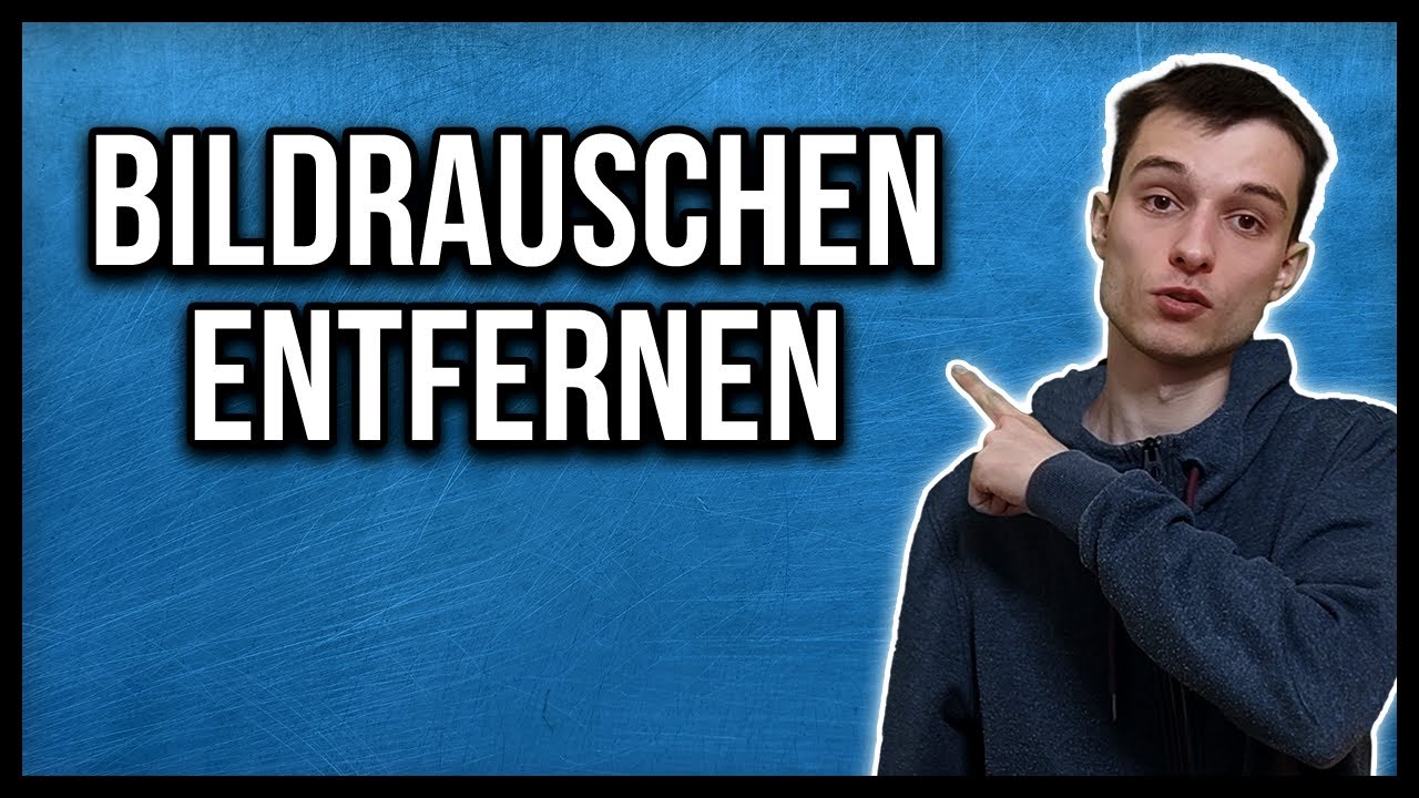 Photoshop Bildrauschen entfernen mit dem Camera Raw Filter