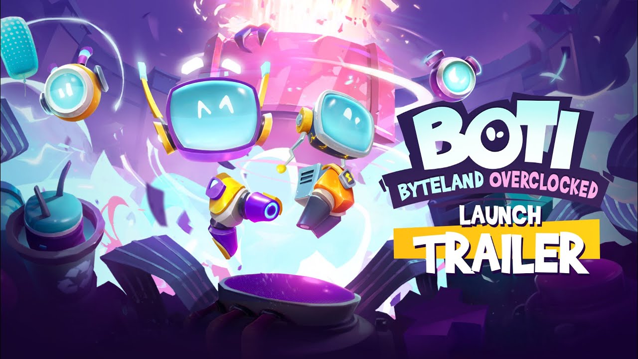 Boti: Byteland Overclocked | Launch Trailer