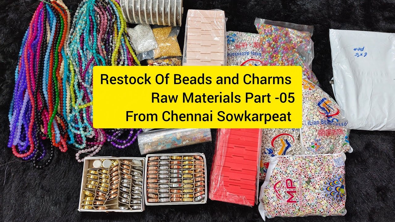Restock Of Beads&Charms Raw Materials Part -05  From Chennai Sowkarpeat 📞:9750227470#plssubscribe 