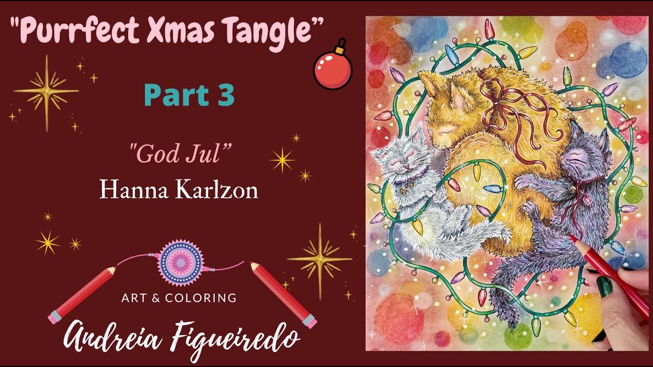 "Purrfect Xmas Tangle" - Part 3 (Final) | "God Jul" - Hanna Karlzon