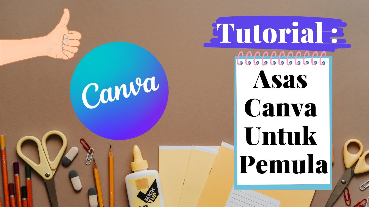 Asas Canva | Sesuai untuk yang nak baru mula. Sangat Mudah!