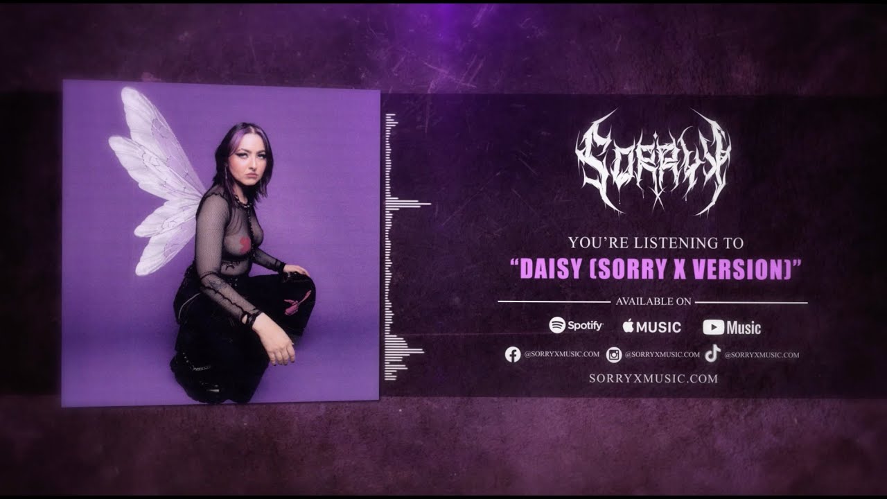 Sorry X - Daisy (Sorry X Version) [Official Audio]