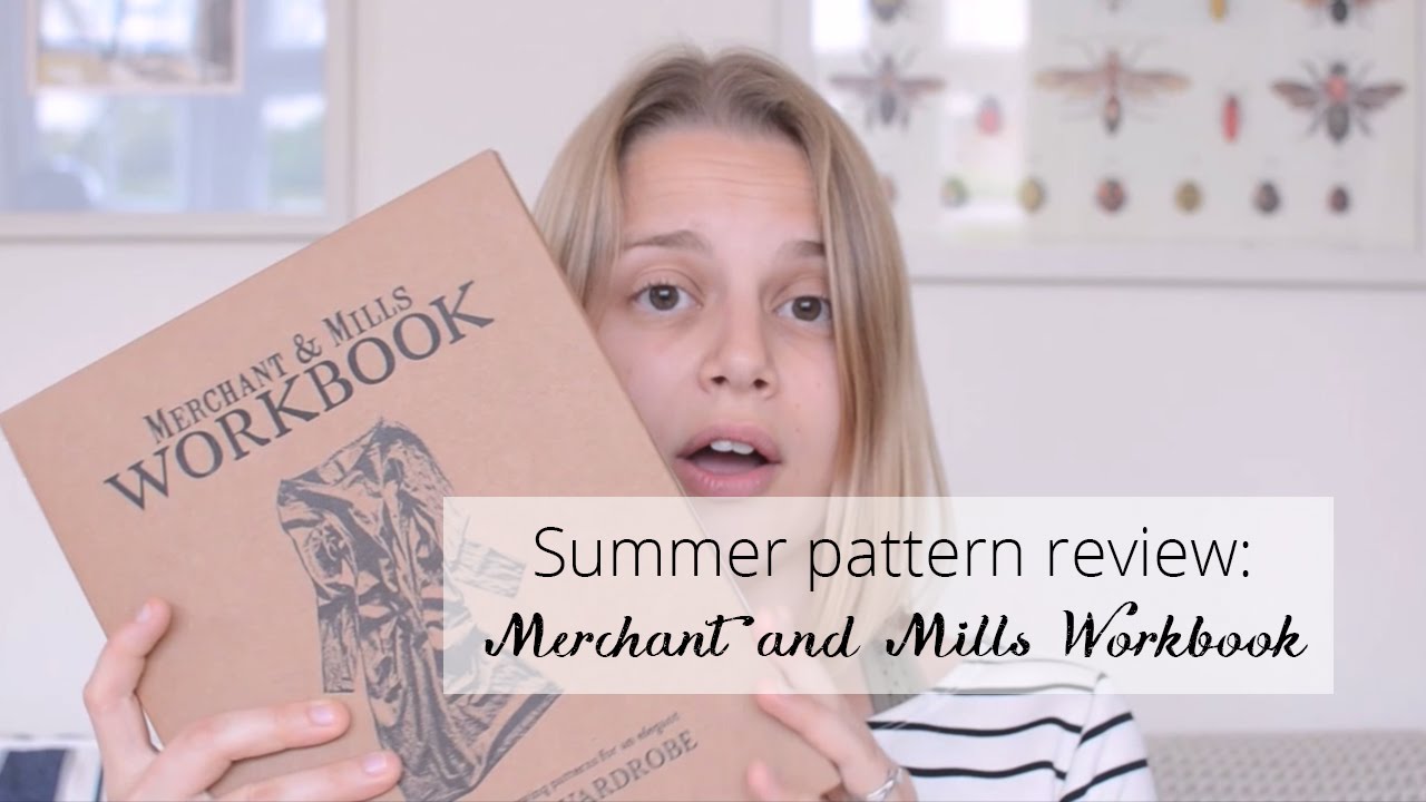Summer pattern review: Merchant and Mills workbook