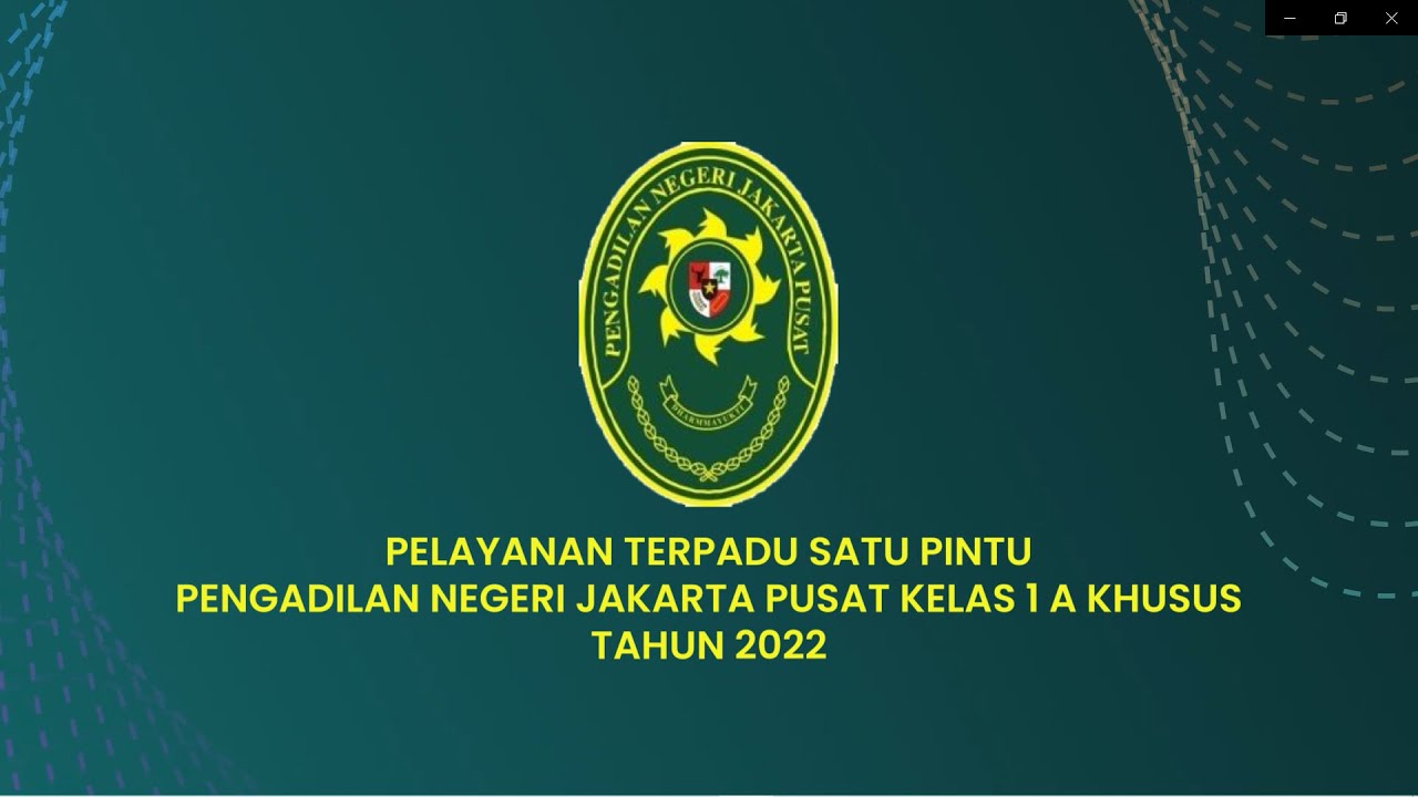 Pelayanan Terpadu Satu Pintu Pengadilan Negeri Jakarta Pusat Kelas I A Khusus 2022 #ptspbadilum2022