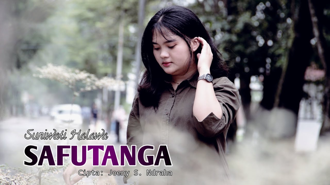 SAFUTANGA || Voc: Suniwati Halawa || Cipt Joeny S. Ndraha (Musik Video)
