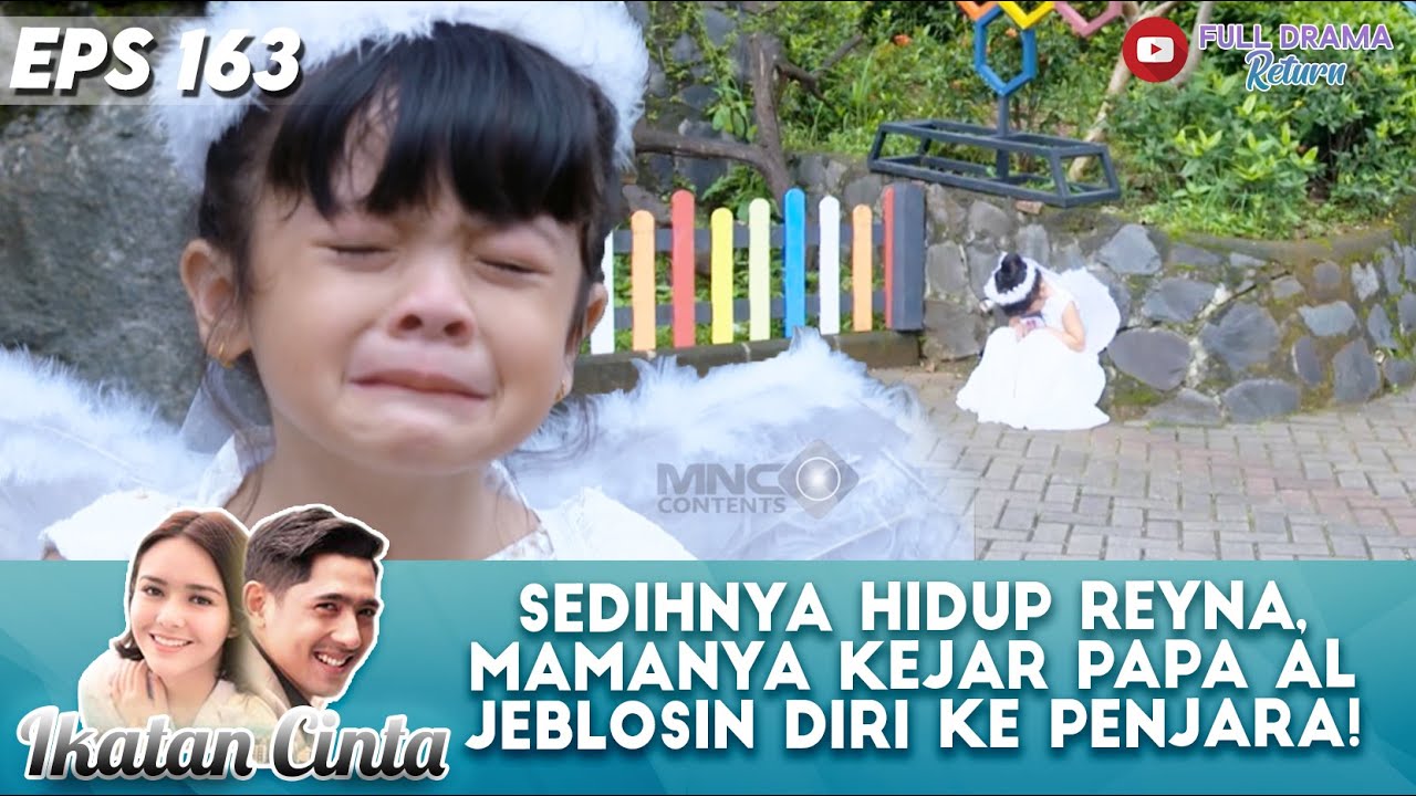 SEDIHNYA HIDUP REYNA, MAMANYA KEJAR PAPA AL JEBLOSIN DIRI KE PENJARA! - IKATAN CINTA
