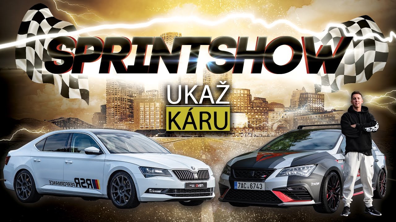 SPRINTSHOW #3 | NEJRYCHLEJŠÍ SUPERB V ČR vs. LEON CUPRA 511HP | SOUBOJ KONCERNU!