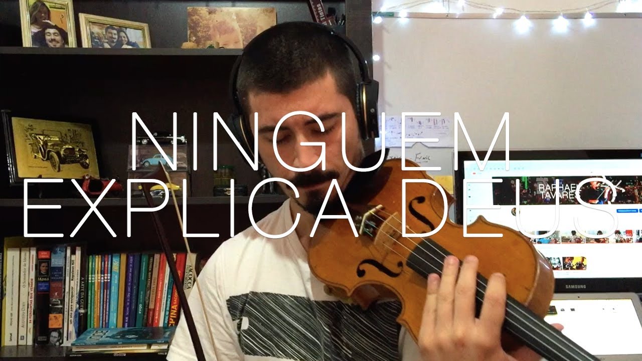 Ninguém Explica Deus (Cover Violino) | RAPHAEL TAVARES