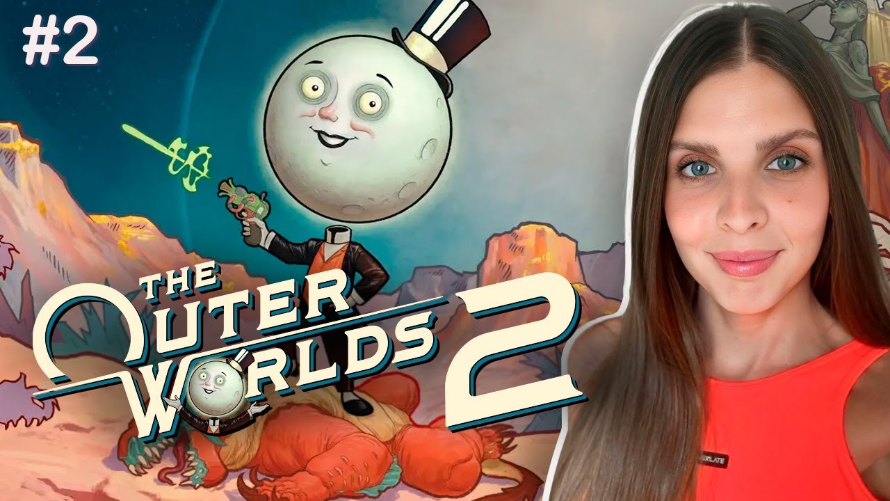 THE OUTER WORLDS 2 Прохождение | THE OUTER WORLDS 2 стрим XBOX | Часть 2