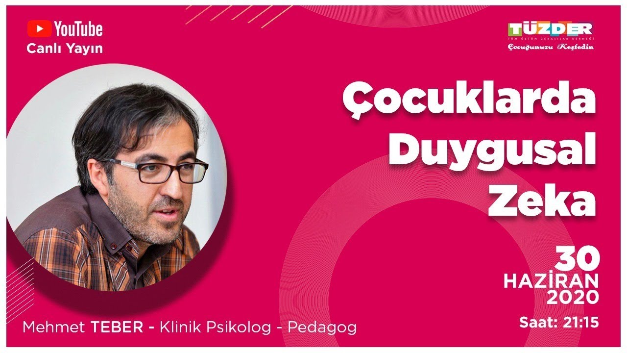 Çocuklarda Duygusal Zeka - Klinik Psikolog - Pedagog Mehmet Teber