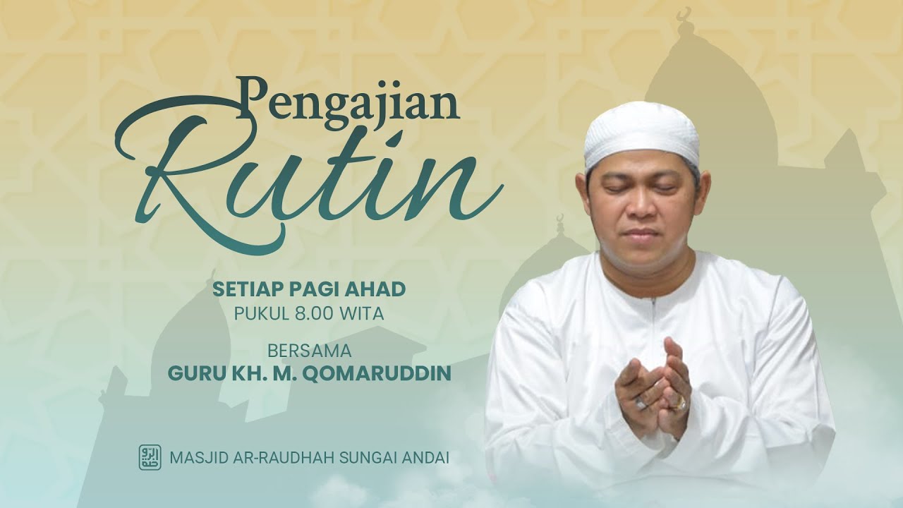 Pengajian Guru KH. M. Qomaruddin (Pagi Ahad, 18 Januari 2026)