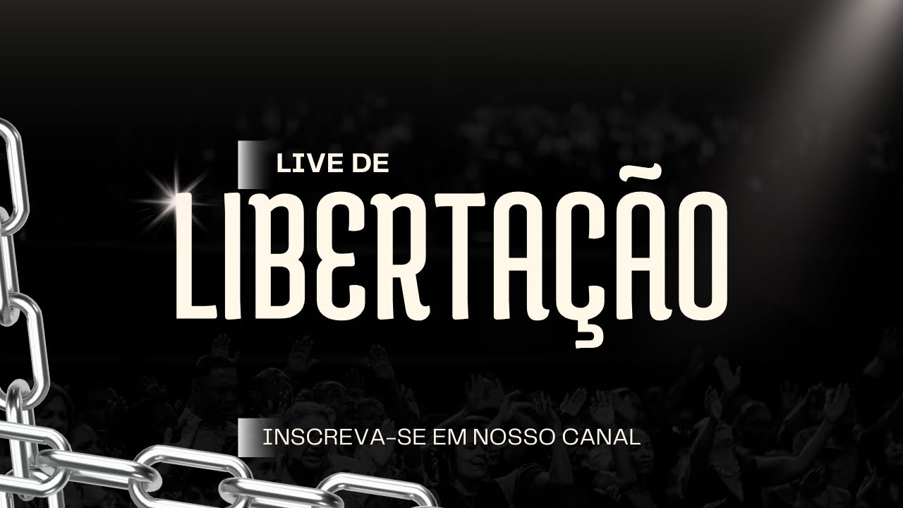 LIVE DE LIBERTAÇÃO
