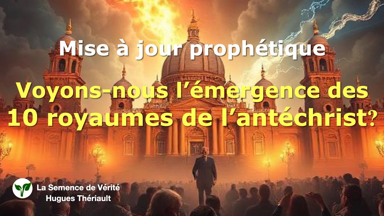 Voyons-nous l'émergence des 10 royaumes de l'antéchrist?