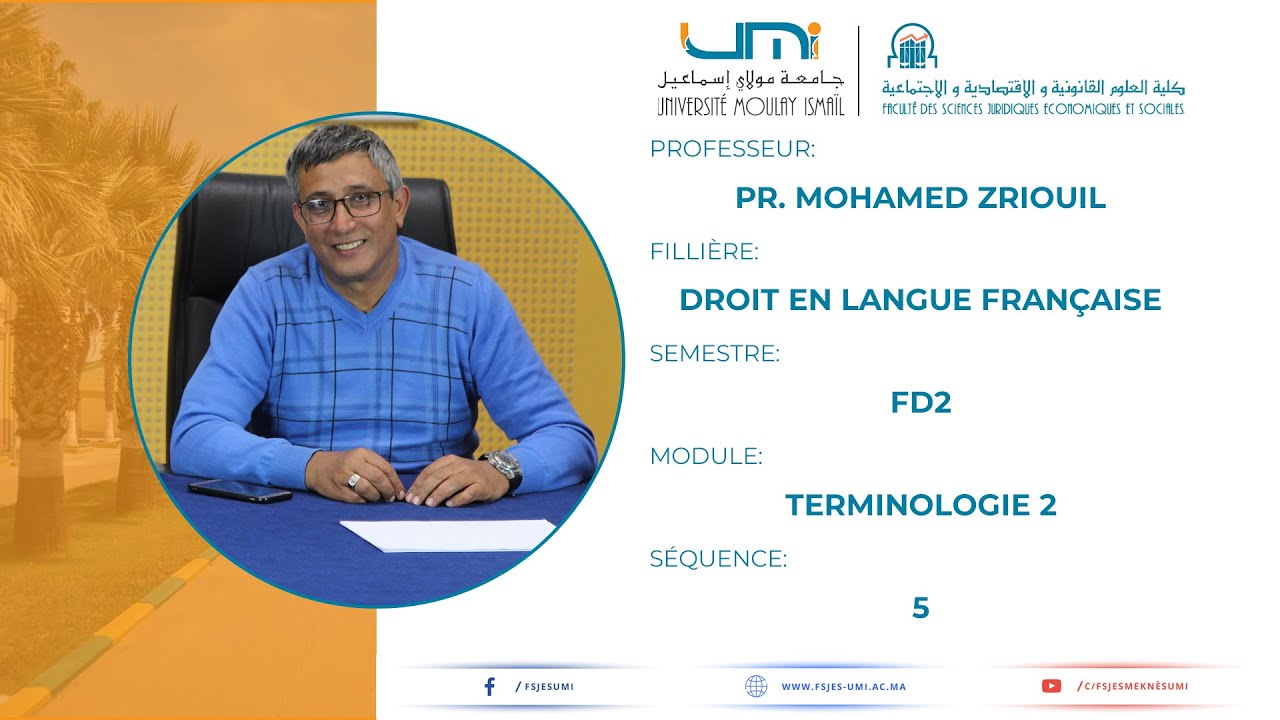 Pr. ZRIOUIL - FD2 : Terminologie 2 - SEQ5: Vocabulaire Juridique 2
