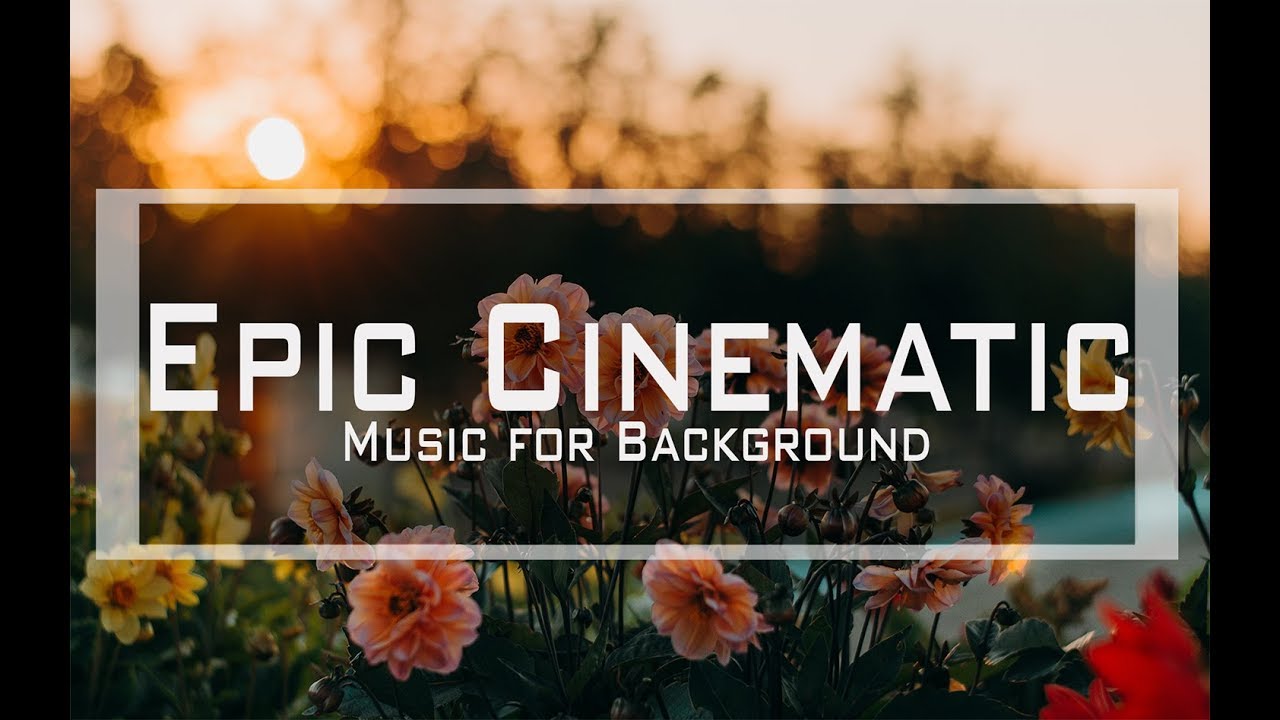 Epic Cinematic Music for Video - Royalty Free Background Music