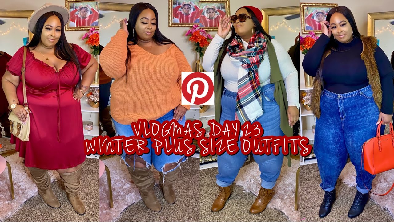 VLOGMAS DAY 23: PLUS SIZE PINTEREST INSPIRED WINTER/CHRISTMAS LOOKBOOK