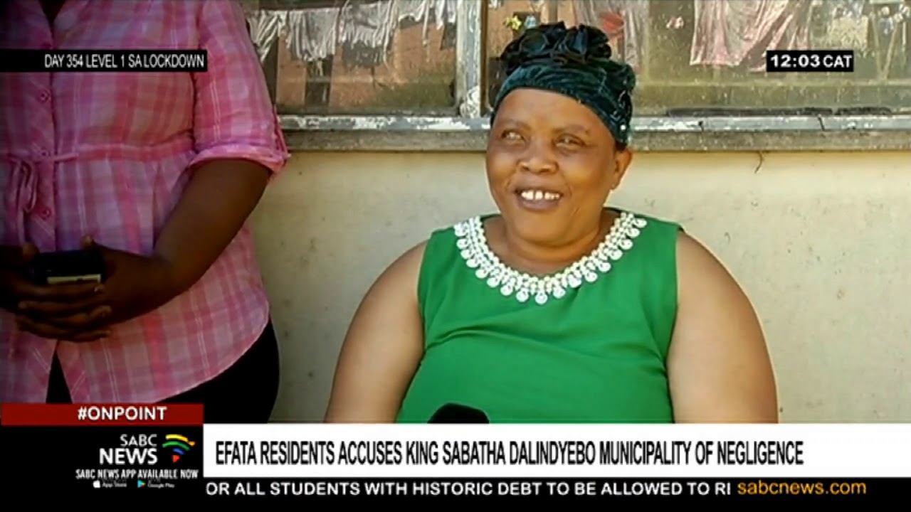 Efata residents accuse King Sabatha Dalindyebo Municipality of negligence