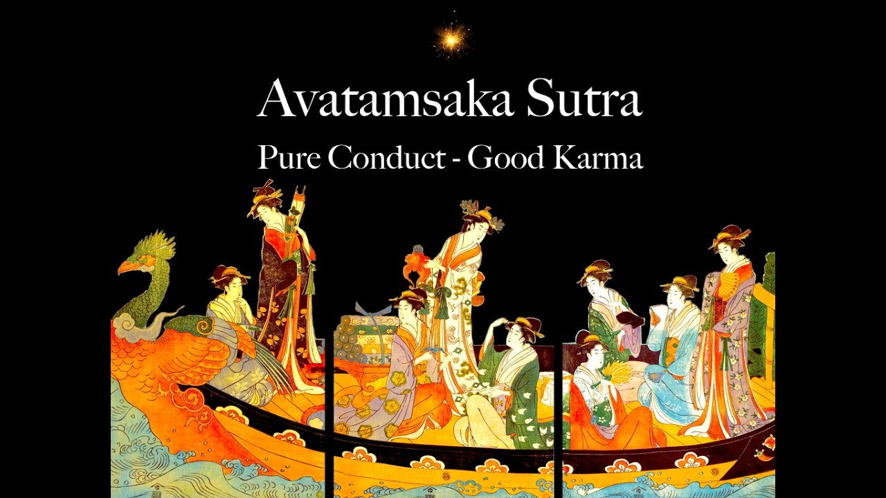 Avatamsaka Sutra - Pure Conduct - Good Karma