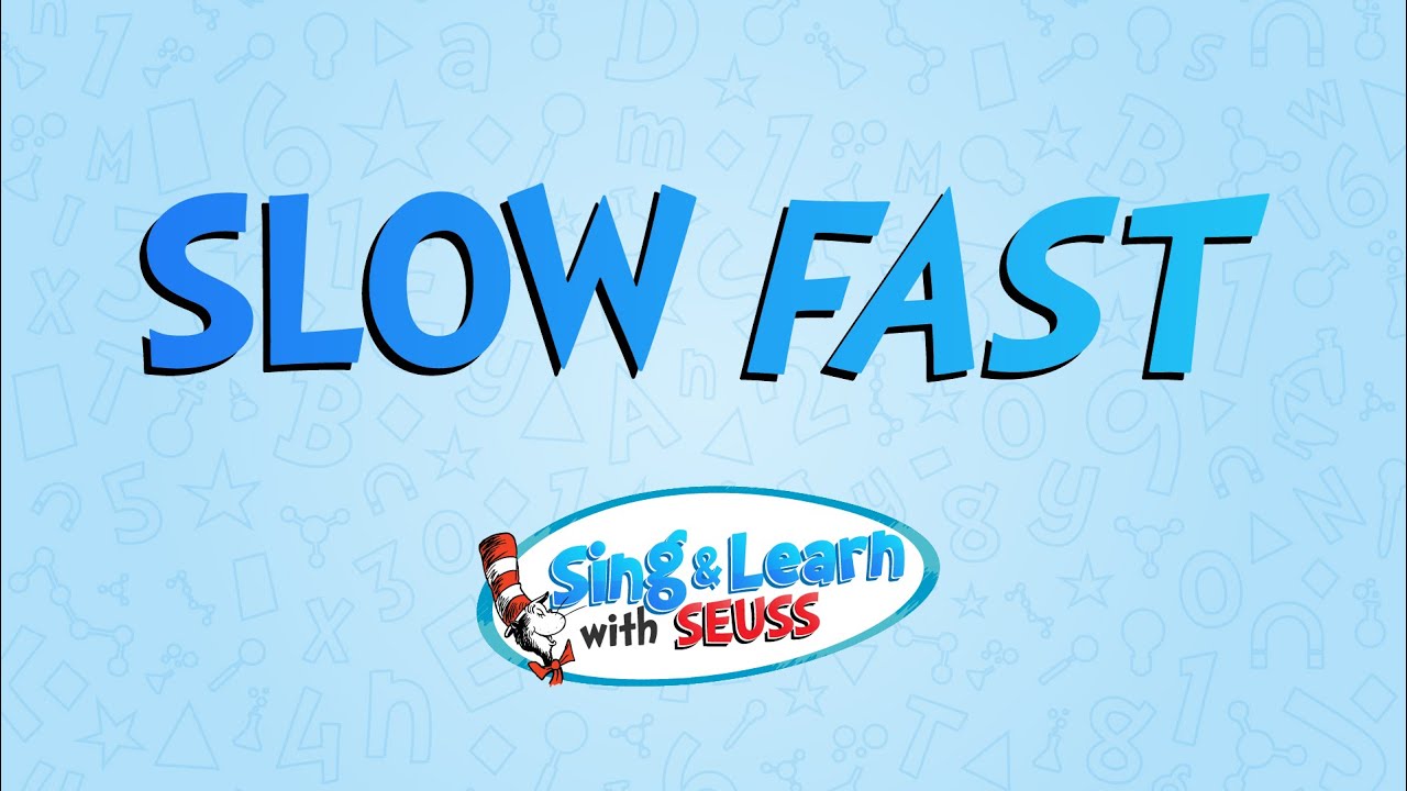 Slow Fast – A Dr. Seuss Workbook Singalong | @DrSeuss