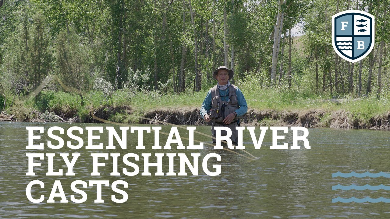 "Essential River Fly Fishing Casts" - Far Bank Fly Fishing School, Episode 11