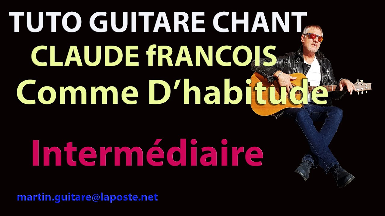 tuto guitare chant Claude François comme d'habitude my way