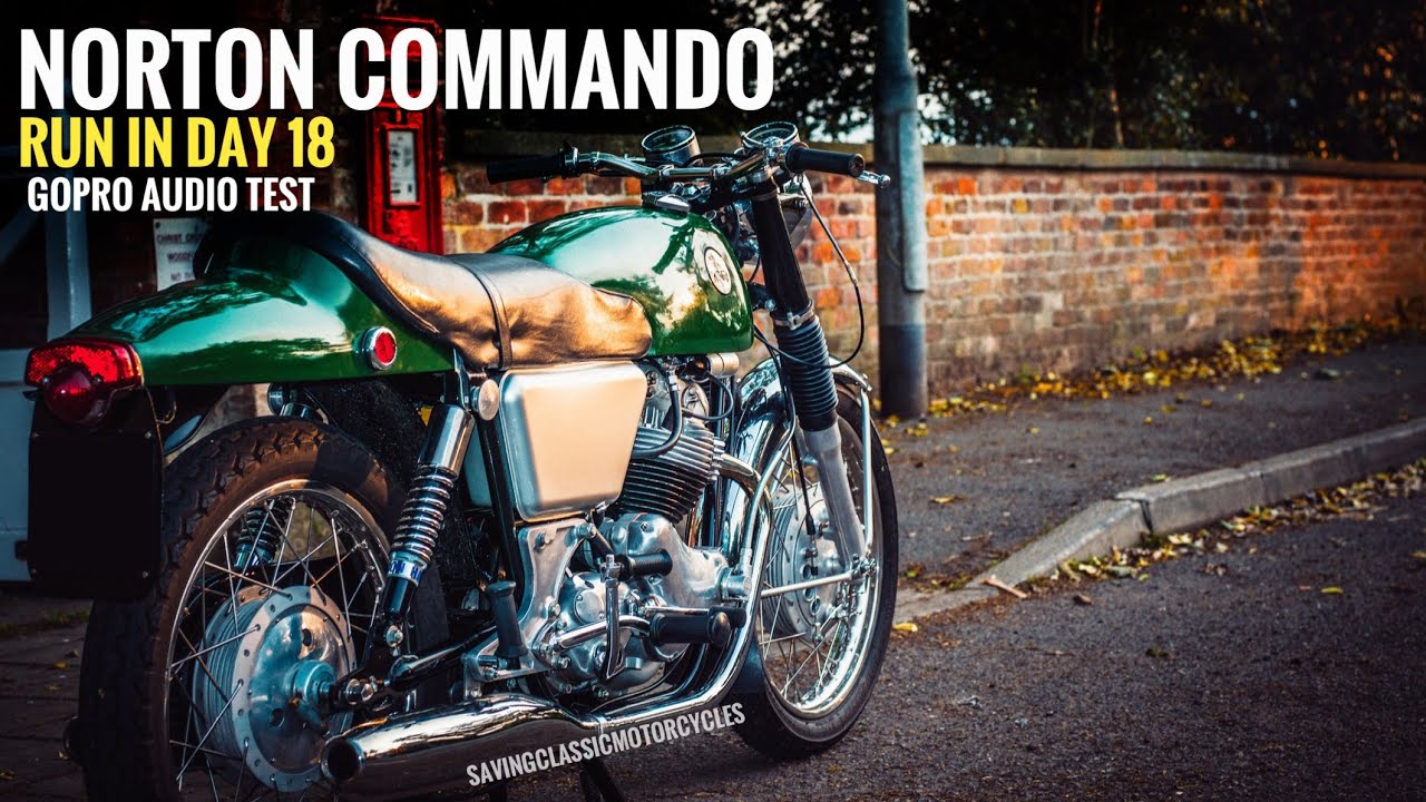 Norton Commando 750 1968 run in day 18 classic motorcycle