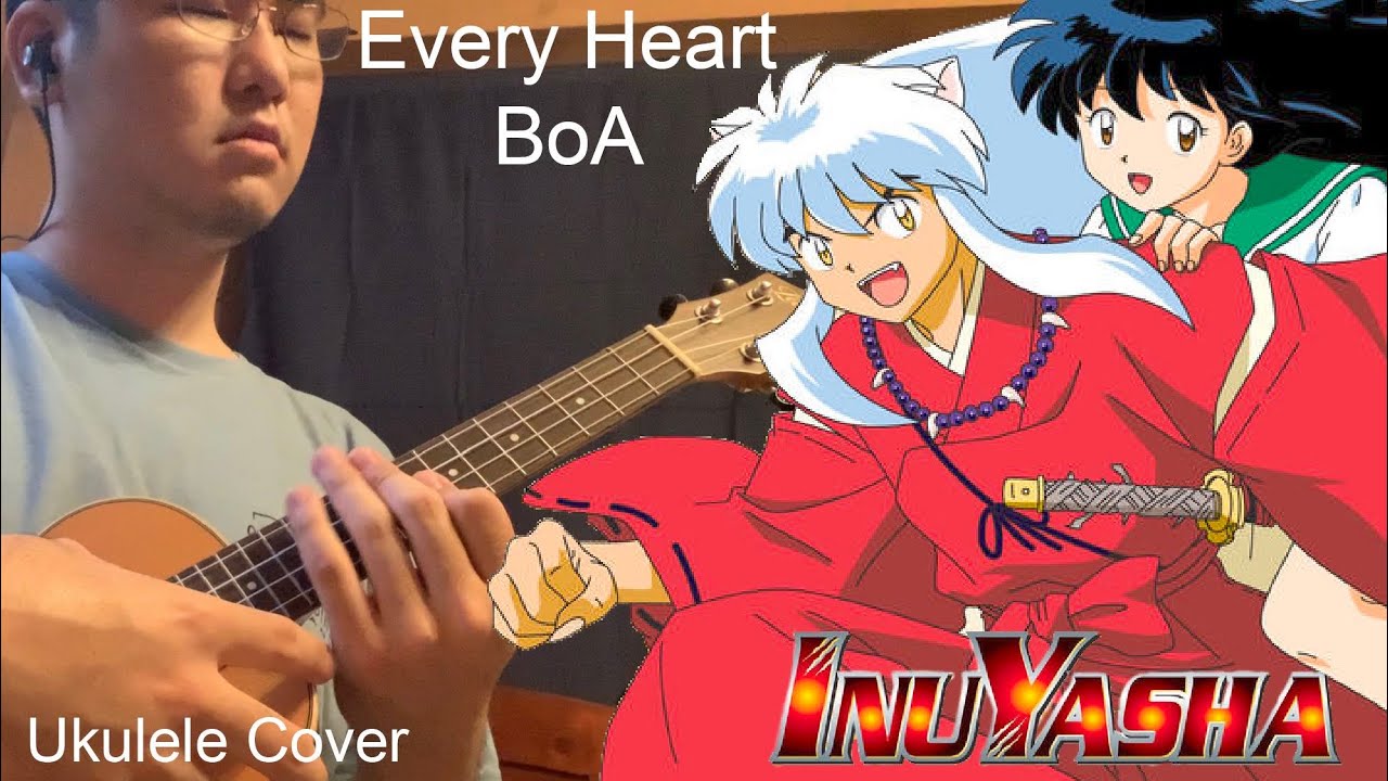 Every Heart - Inuyasha ED4 - Anime Ukulele Cover [TABS in description]