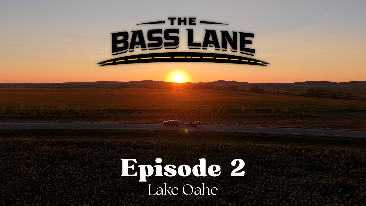 The Bass Lane - Episode 2 - Lake Oahe