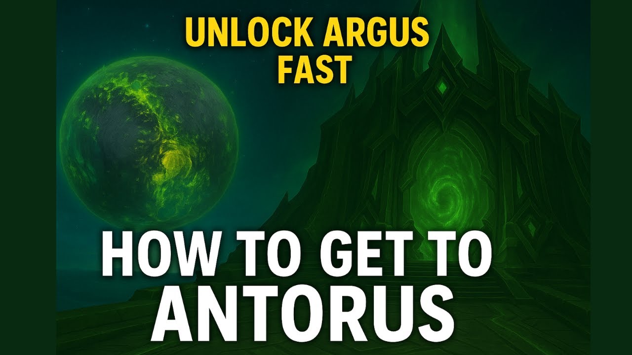 Unlock Argus FAST & Get to Antorus Raid | WoW TWW Guide