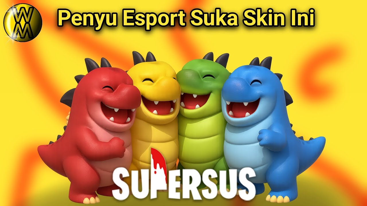 Penyu Esport Suka Skin Ini | SuperSus