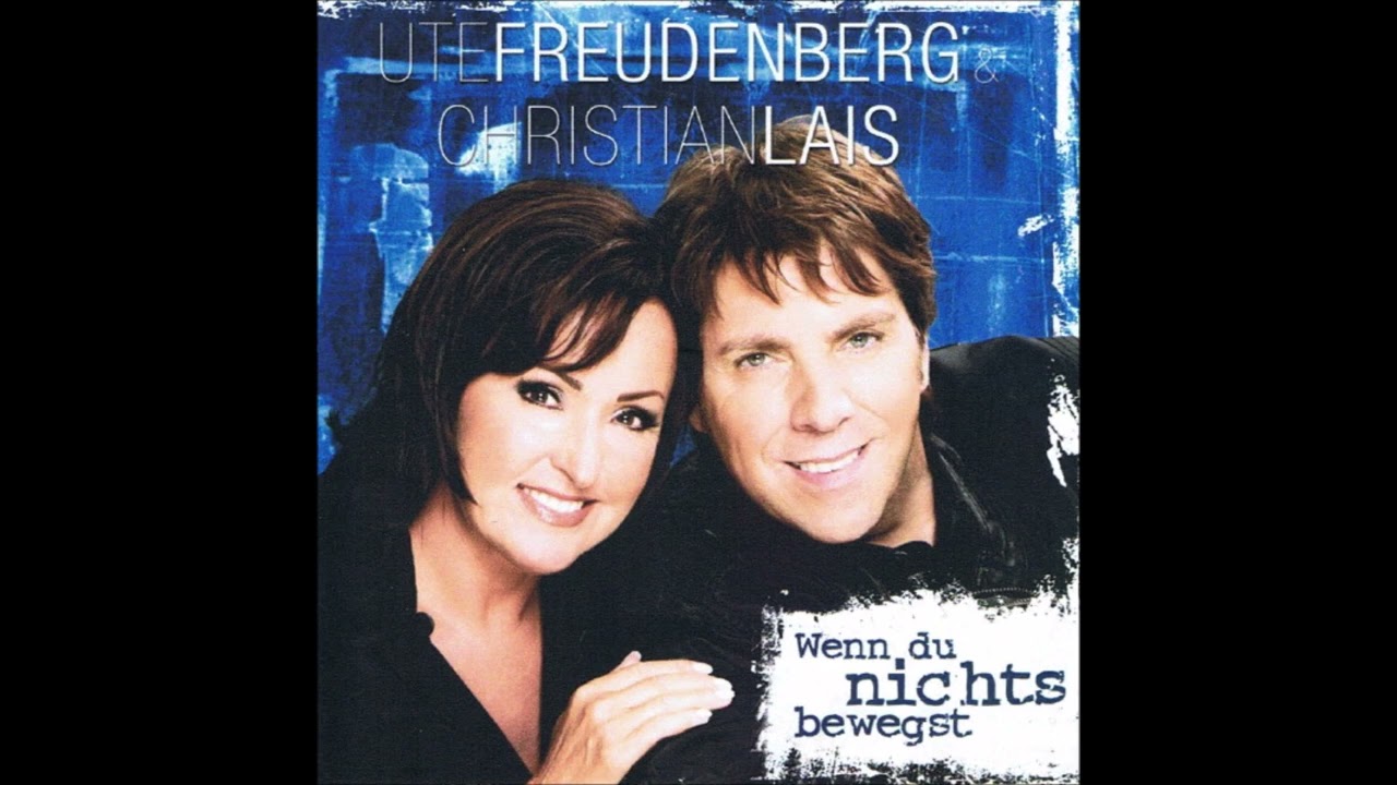 Ute Freudenberg & Christian Lais  -  Wenn du nichts bewegst  (Dance Extended Version)  2011