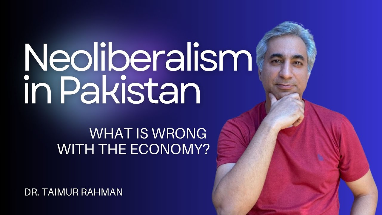 A Critique of Neoliberalism in Pakistan