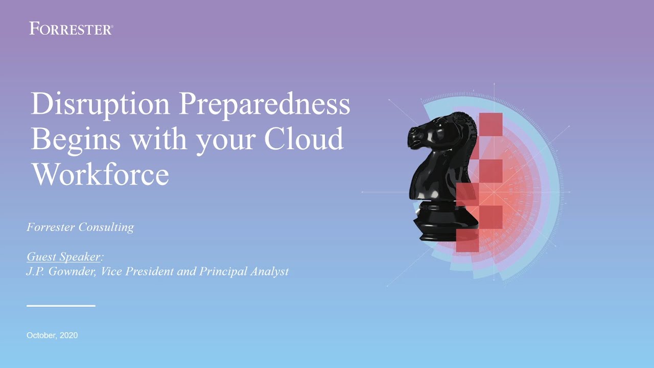 Disruption Preparedness Begins with your Cloud Workforce