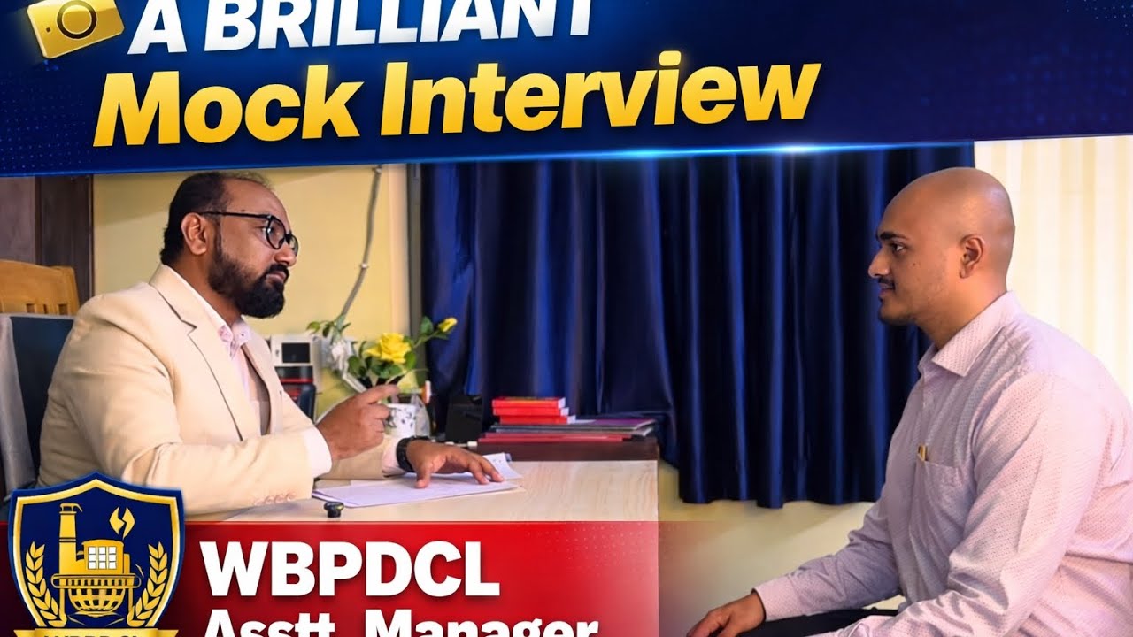 WBPDCL Asstt Manager Mock Interview | একটি ব্রিলিয়ান্ট মক ইন্টারভিউ।শেষ পর্বে কি ঘটলো দেখুন 