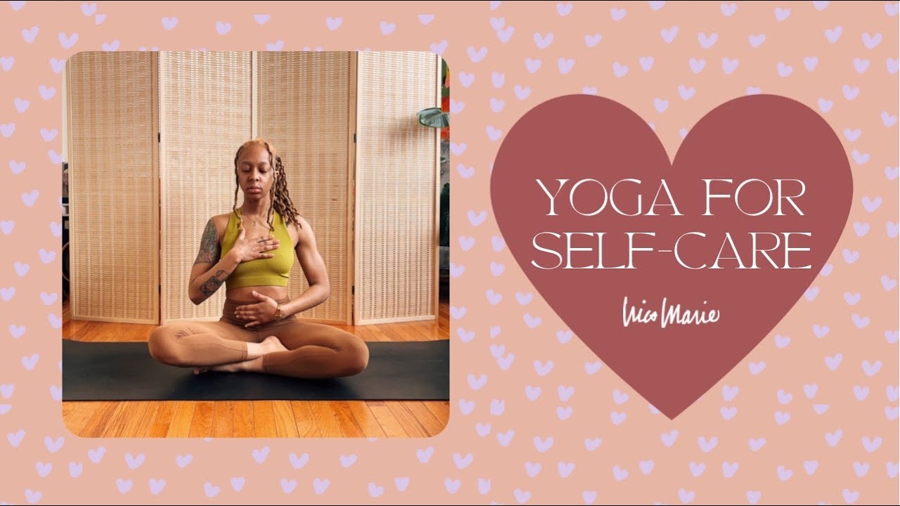 Yoga for Self-Care | 15 Minutes | Open Your Heart