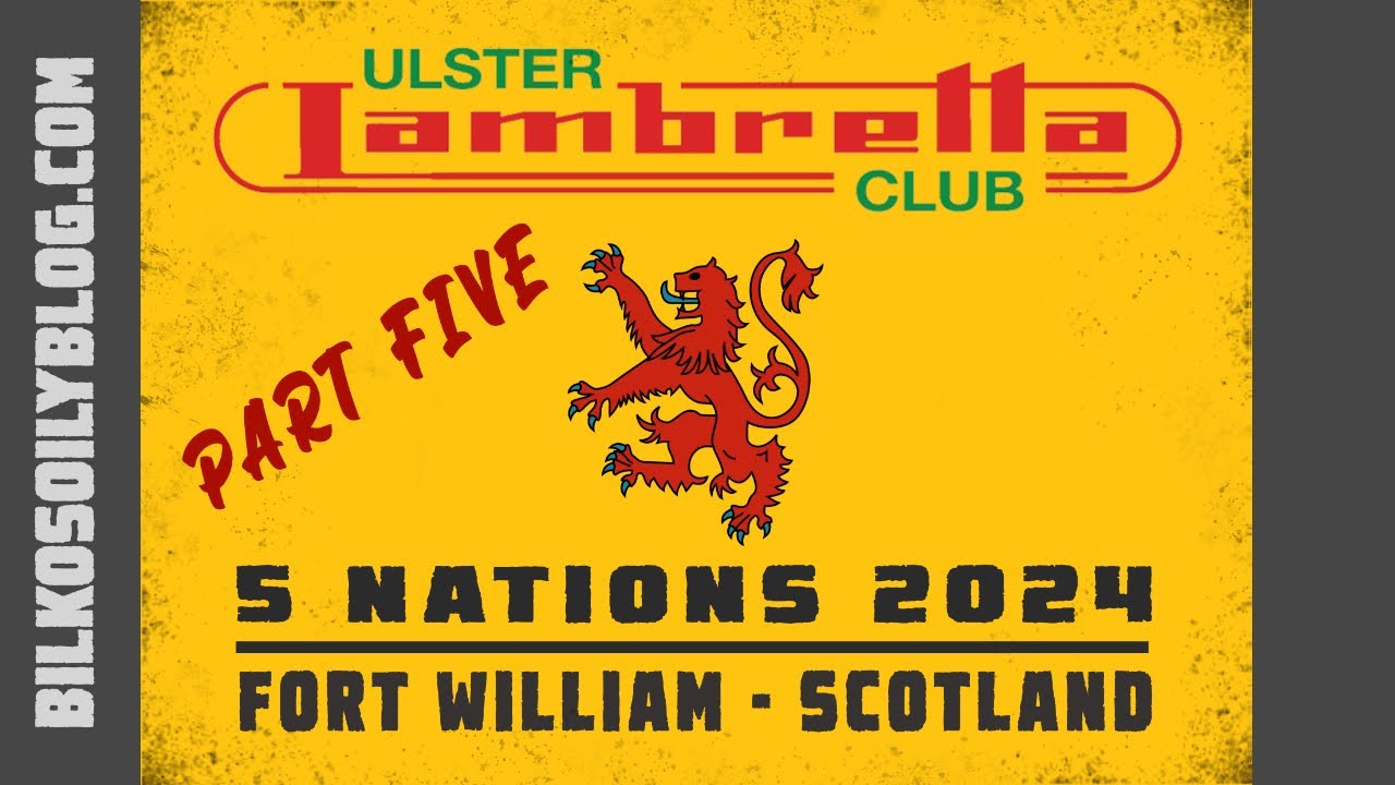 Lambretta Club Scotland 5 Nations 2024 Part Five