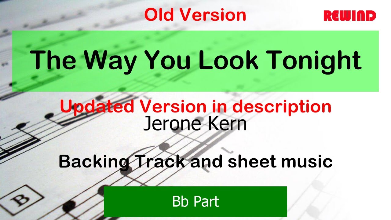 OLD VERSION The Way You Look Tonight Tenor Sax Clarinet Backing Track and Sheet Music