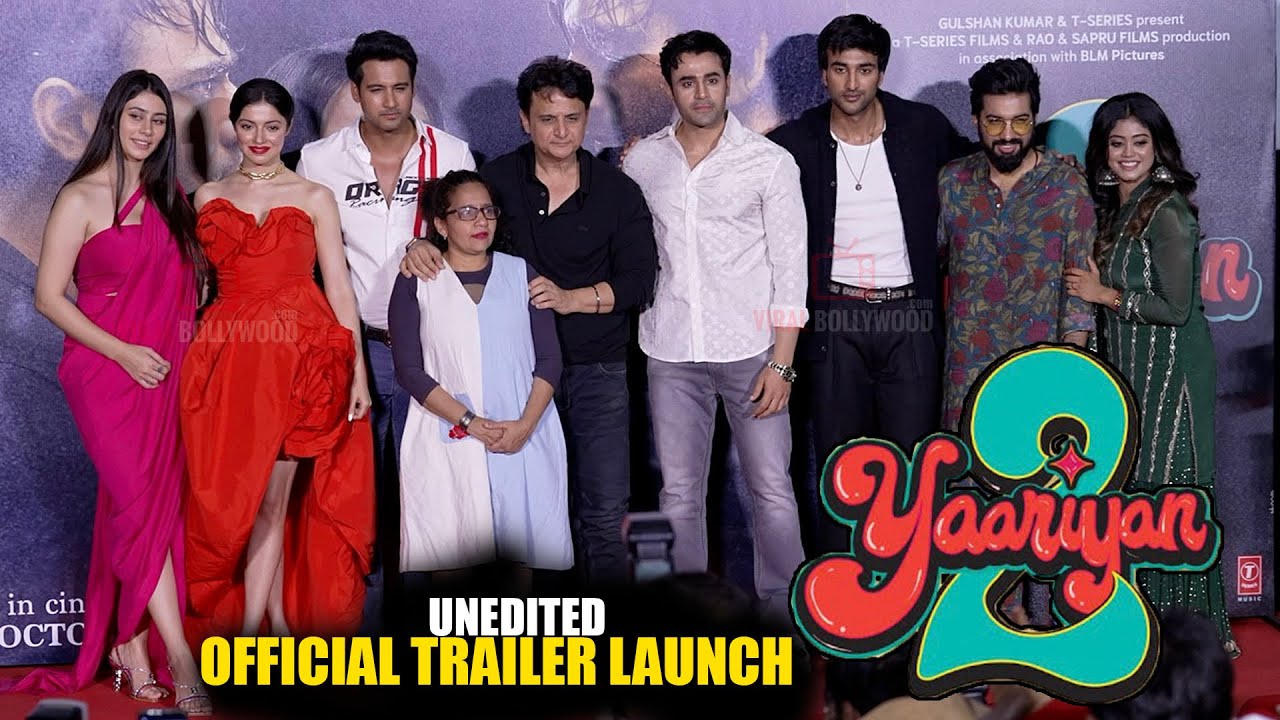 UNCUT - Yaariyan 2 Official Trailer Launch | Divya Khosla Kumar, Meezaan Jafri, Warina Hussain