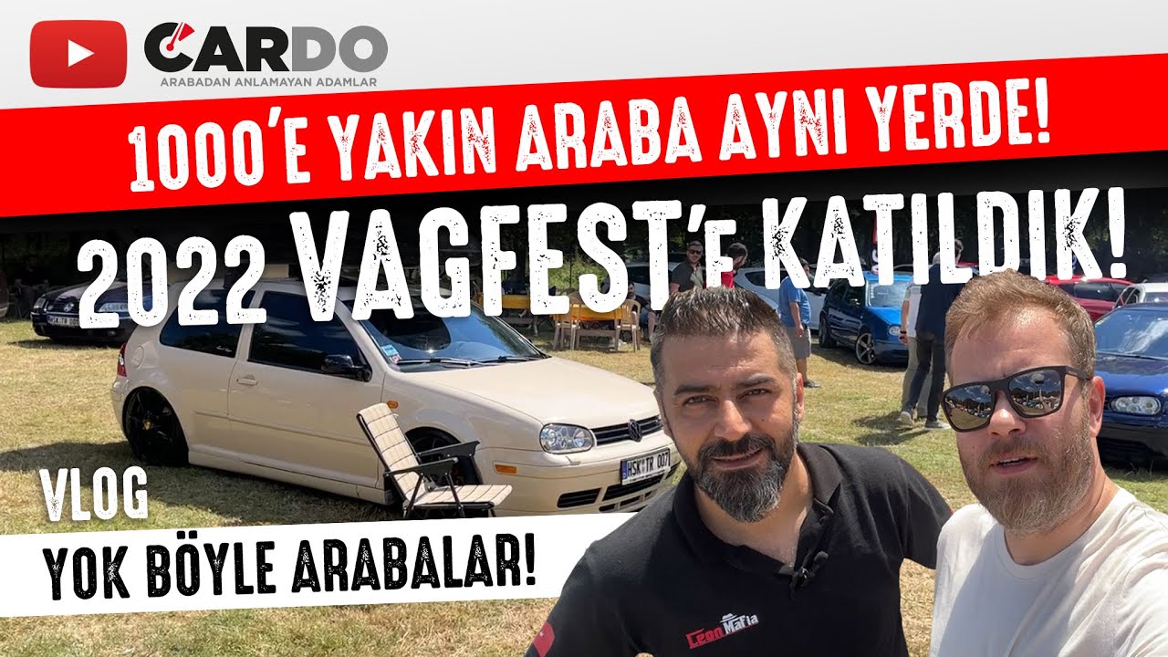1000'E YAKIN ARABA AYNI YERDE! VAG FEST 2022'E KATILDIK! HARİKA BİR GÜN GEÇİRDİK!