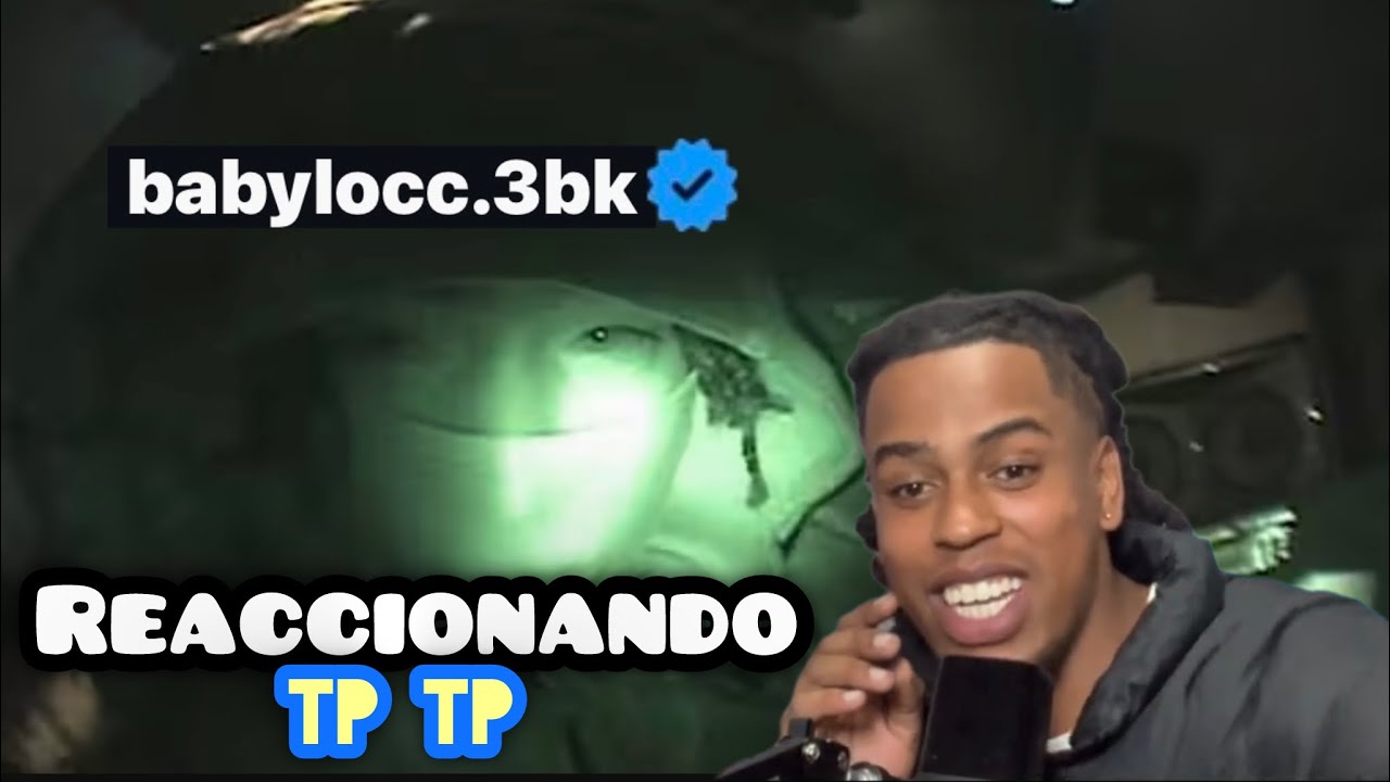 BABYLOCC - TP TP ( REACCIONANDO ) Shot. By 