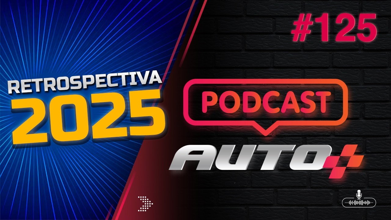 Auto+ Podcast #125 &ndash; TODOS OS CARROS DE 2025: qual foi o melhor do ano?