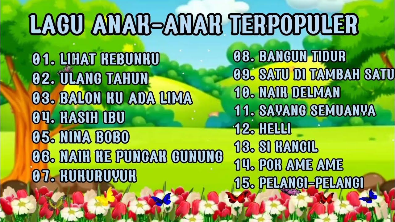 Lagu anak Indonesia terpopuler tanpa jeda dan iklan #laguanak #laguanakindonesia