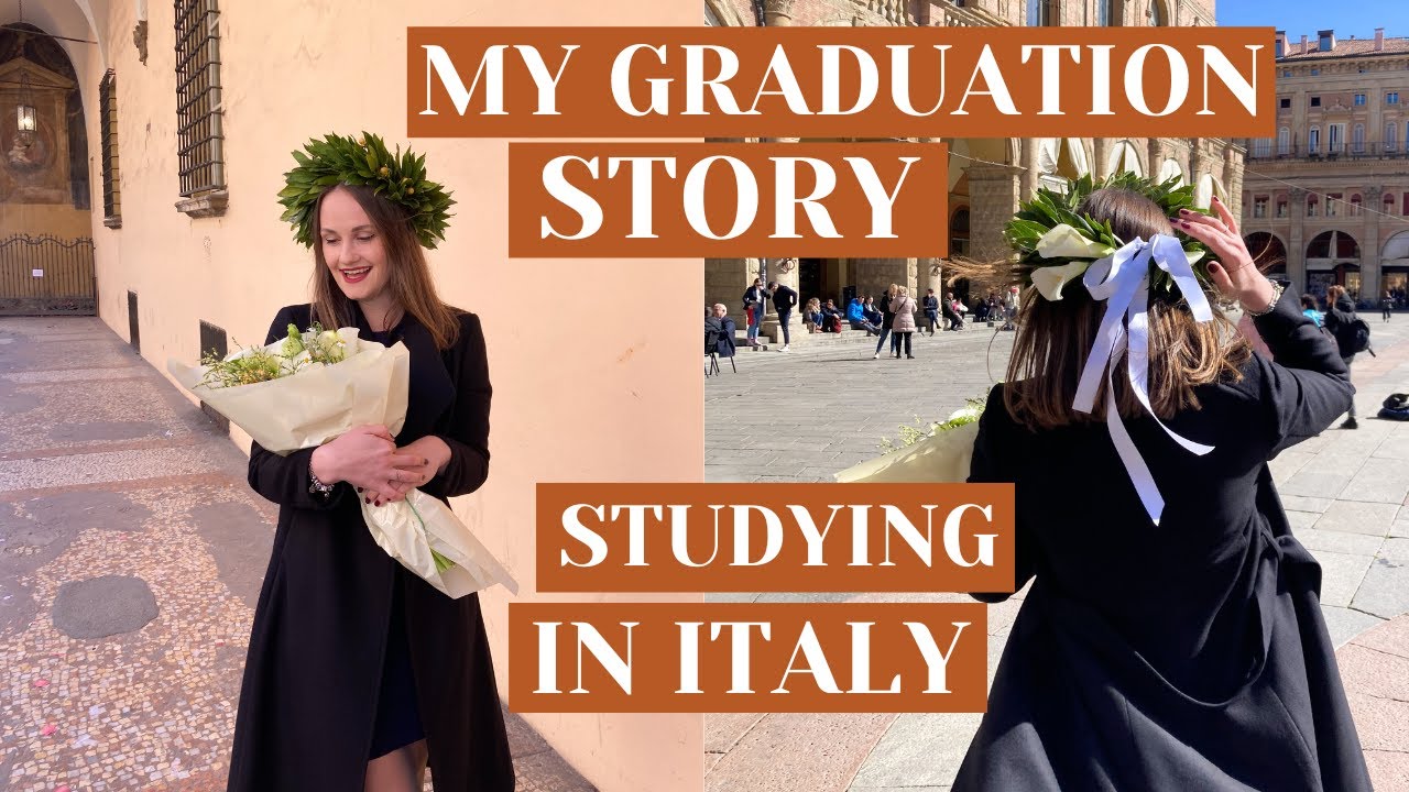 MY GRADUATION STORY 🇮🇹🎓 STUDYING IN ITALY