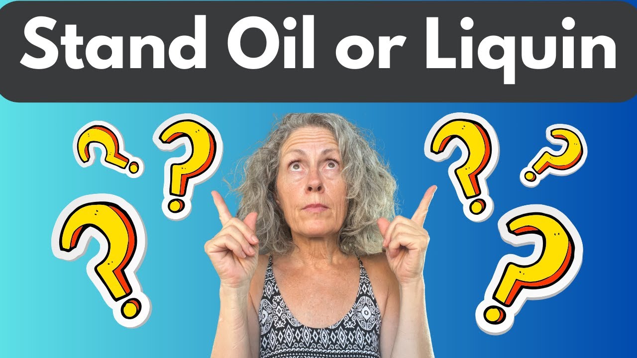 Какую масляную краску использовать: Stand Oil или Liquin?