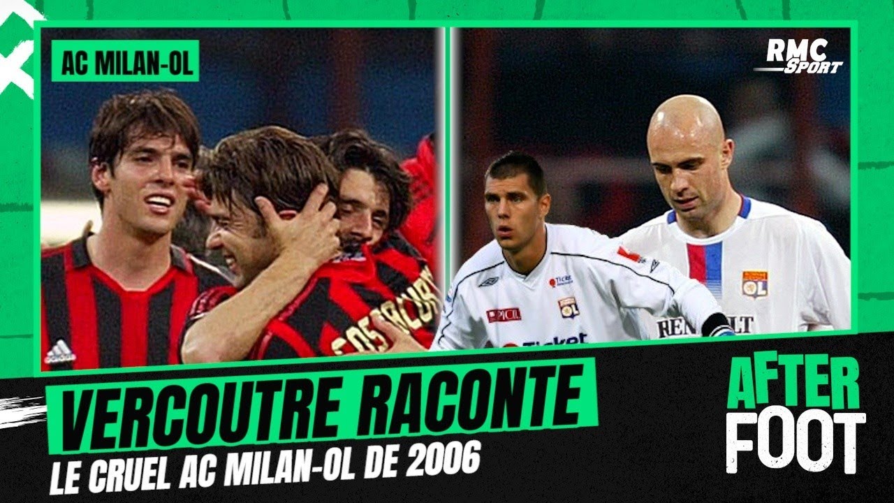 AC Milan 3-1 OL : Vercoutre raconte l'élimination cruelle de 2006 en C1