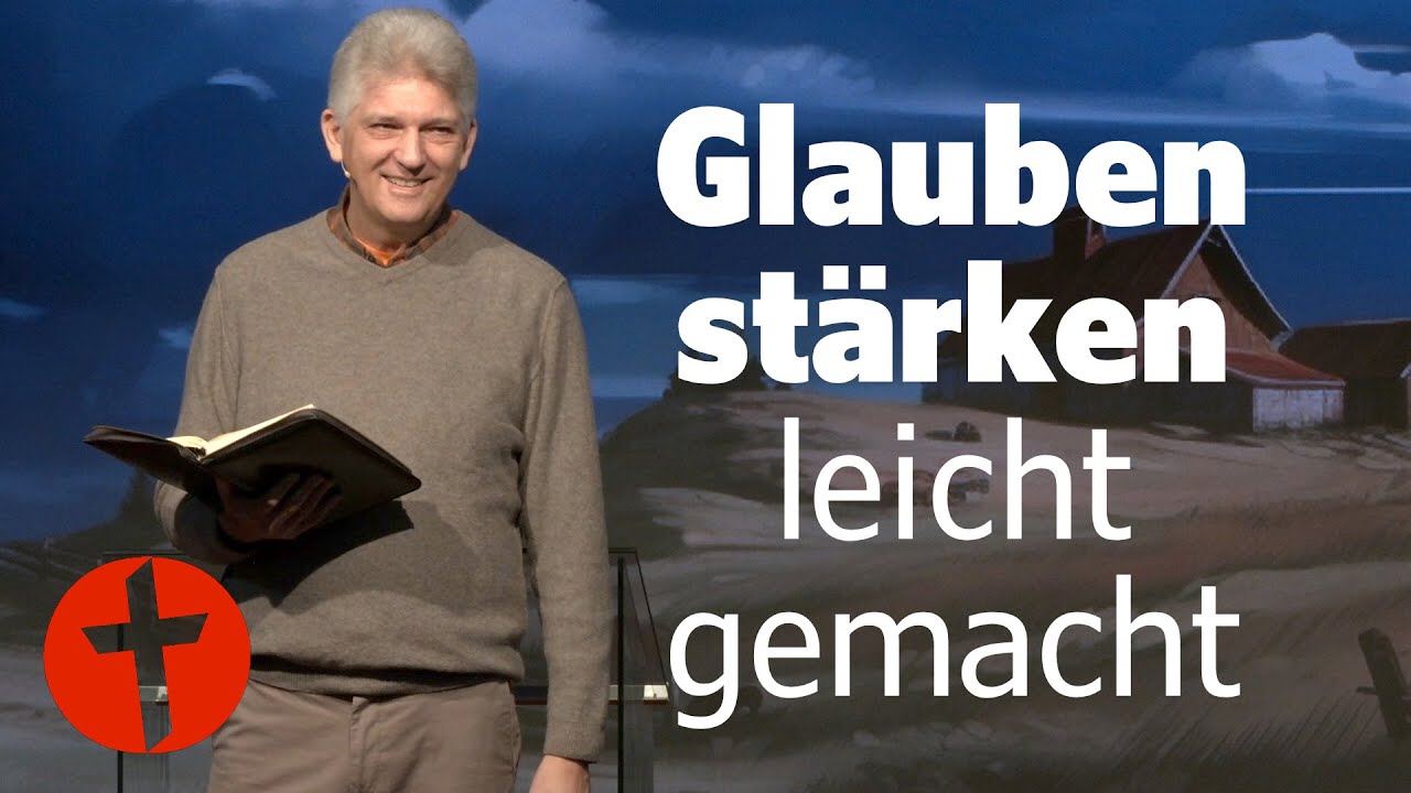 Glauben stärken leicht gemacht | Gert Hoinle