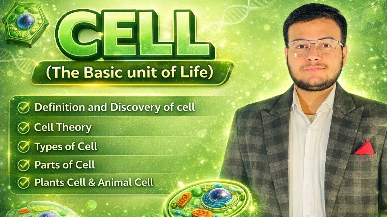 Cell (The Basic unit of Life)