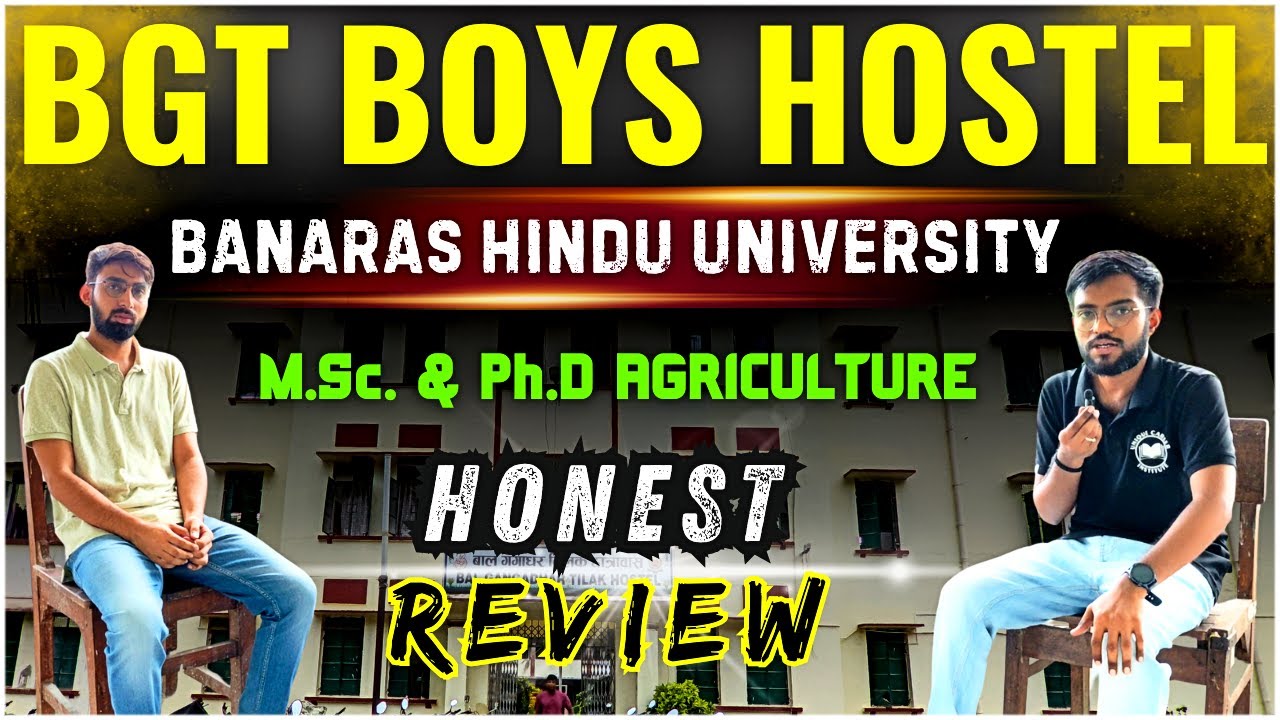 BHU MSc & PhD Agriculture Hostel  | Honest Review 🔥 | IAS BHU | Banaras Hindu University | UAC