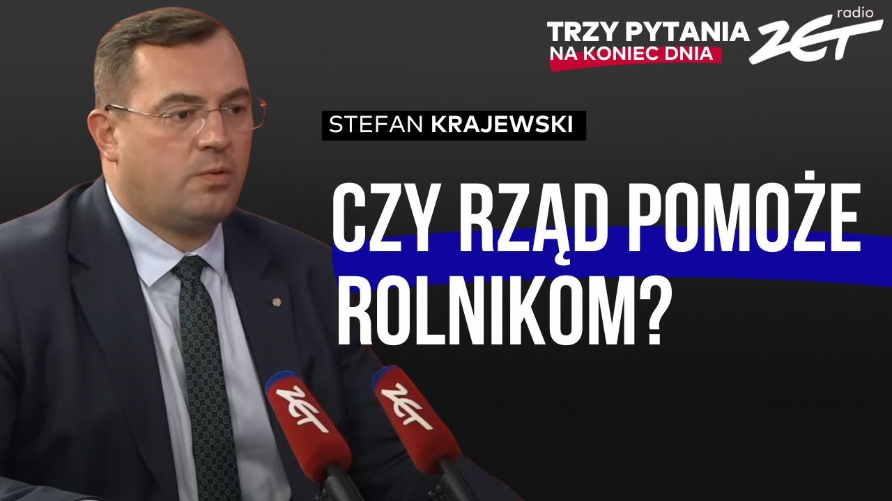 Czy rząd pomoże rolnikom? Stefan Krajewski w Trzy Pytania na Koniec Dnia | Radio ZET