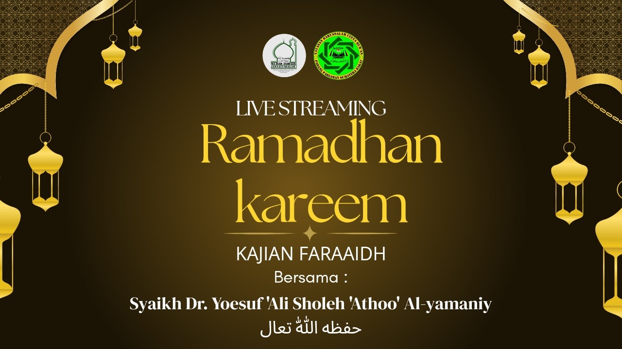 Live Streaming || Kajian Faraa'idh bersama Syaikh Dr. Yoesuf Ali Shaleh athoo'